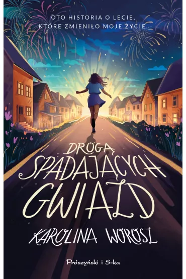 Drog� spadaj�cych gwiazd - Karolina  Worosz