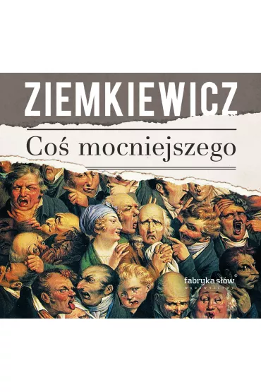 Audiobook Co� mocniejszego mp3 - Rafa� Ziemkiewicz