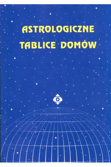 Astrologiczne tablice dom�w - Janusz Nawrocki