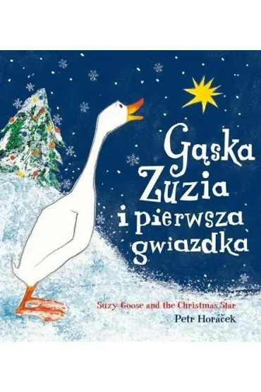 G�ska Zuzia i pierwsza gwiazdka - Petr Horacek