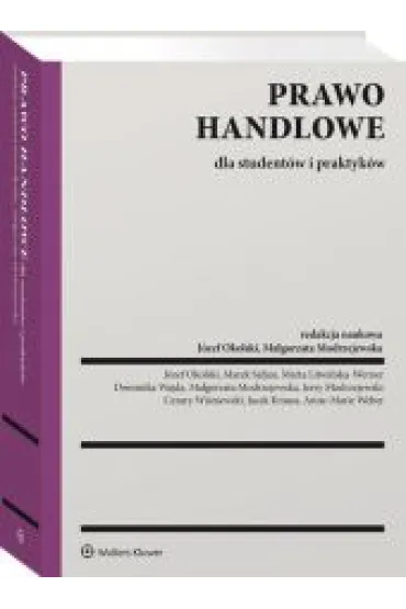 Prawo handlowe dla student�w i praktyk�w - J�zef Okolski, Ma�gorzata Modrzejewska