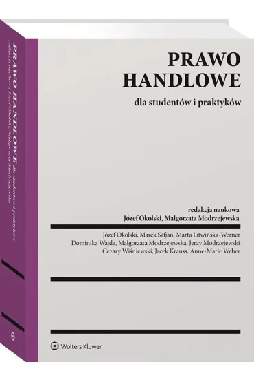 Prawo handlowe dla student�w i praktyk�w - J�zef Okolski, Ma�gorzata Modrzejewska