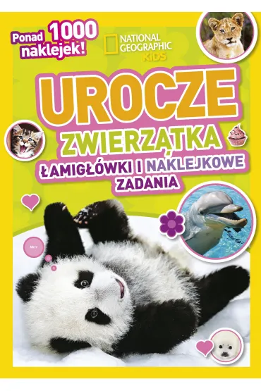 National Geographic Kids. Urocze zwierz�tka. �amig��wki i naklejkowe zadania