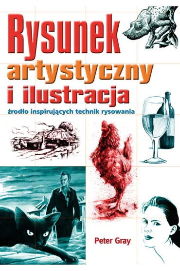 Rysunek artystyczny i ilustracja - Gray Peter