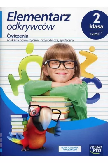 Elementarz odkrywc�w. Klasa 2. Cz�� 1. �wiczenia. Edukacja polonistyczna, przyrodnicza, spo�eczna - Barbara St�pie�, Ewa Hryszkiewicz, Ogrodowczyk Ma�gorzata