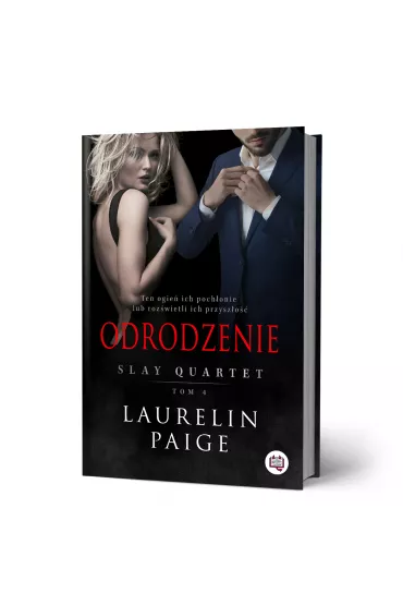 Odrodzenie. Slay quartet. Tom 4 - Laurelin Paige