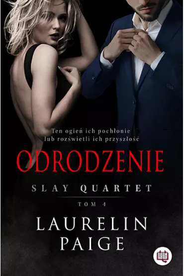 Odrodzenie. Slay quartet. Tom 4 - Laurelin Paige