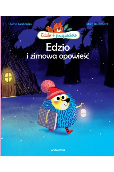 Edzio i zimowa opowie�� - Astrid Desbordes