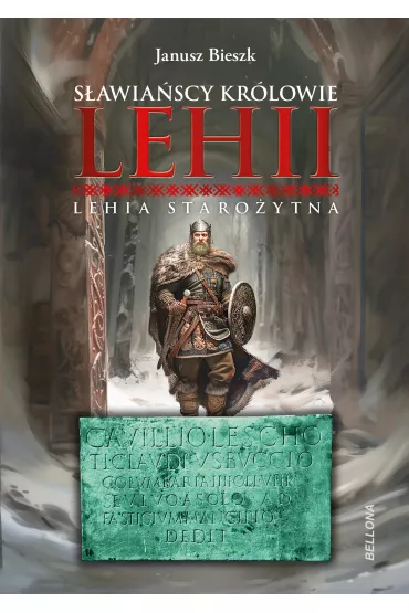 eBook S�awia�scy Kr�lowie Lehii. Lehia staro�ytna mobi epub - Janusz Bieszk
