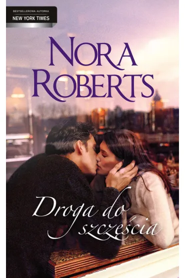 DROGA DO SZCZESCIA * * - Nora Roberts