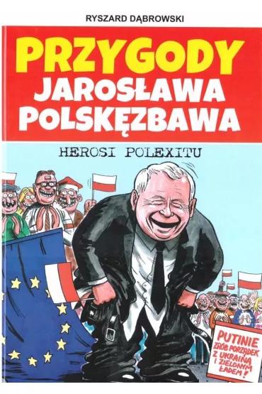 Przygody Jaros�awa Polsk�zbawa 3. Herosi Polexitu - Ryszard D�browski