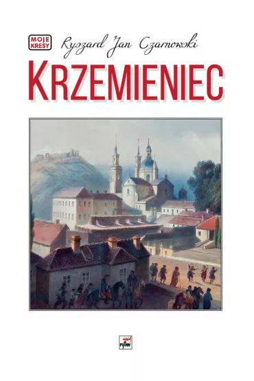 Krzemieniec - Ryszard Jan Czarnowski