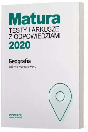 Matura 2020 Geografia. Testy i arkusze z odpowiedziami. Zakres rozszerzony - Dorota Plandowska, Jolanta Siembida, Zbigniew Zaniewicz