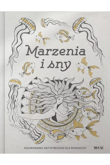 Kolorowanki dla doros�ych. Sny i marzenia - Magdalena Albi�ska