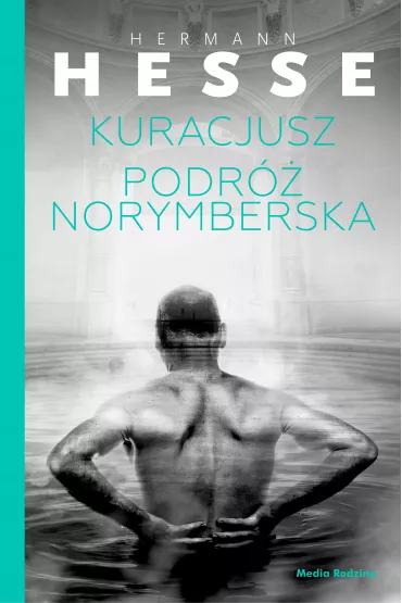 Kuracjusz. Podr� norymberska - Hermann Hesse