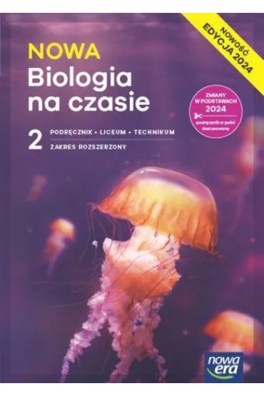 Pakiet NOWA Biologia na czasie 2. Podr�cznik i Maturalne karty pracy. Liceum i technikum. Zakres rozszerzony. Edycja 2024