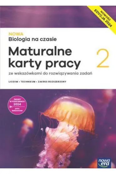 Pakiet NOWA Biologia na czasie 2. Podr�cznik i Maturalne karty pracy. Liceum i technikum. Zakres rozszerzony. Edycja 2024