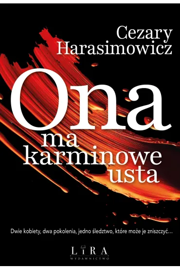 Ona ma karminowe usta - Cezary Harasimowicz