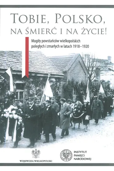Tobie, Polsko, na �mier� i �ycie! - Adam Pleskaczy�ski