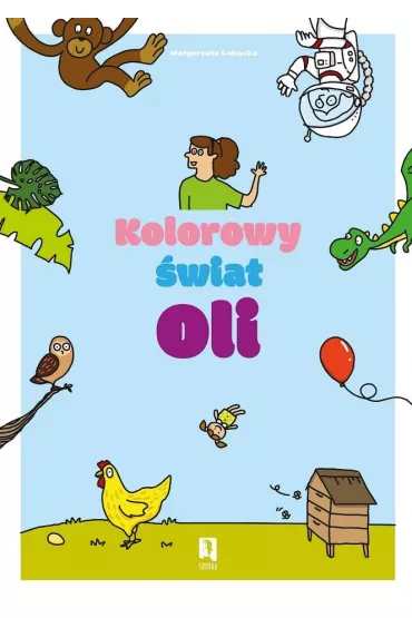 Kolorowy wiat Oli - Magorzata obocka