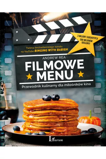 Filmowe Menu. Przewodnik kulinarny dla mi�o�nik�w kina - Andrew Rea