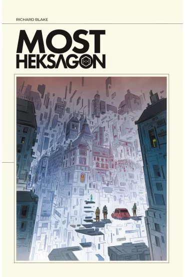 Most Heksagon - Richard Blake