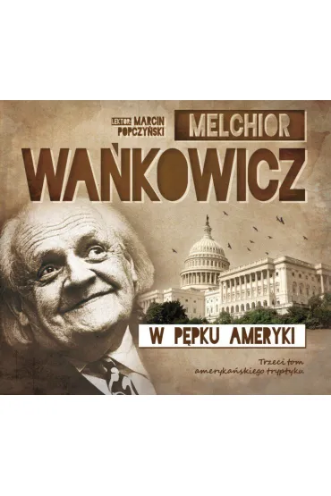 Audiobook W ppku Ameryki mp3 - Melchior Wakowicz