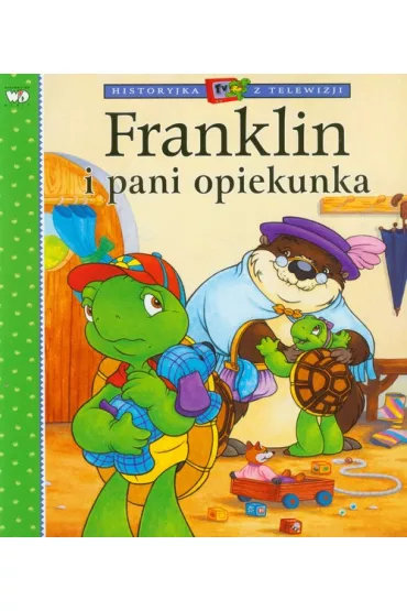 Franklin i pani opiekunka - Paulette Bourgeois, Brenda Clark