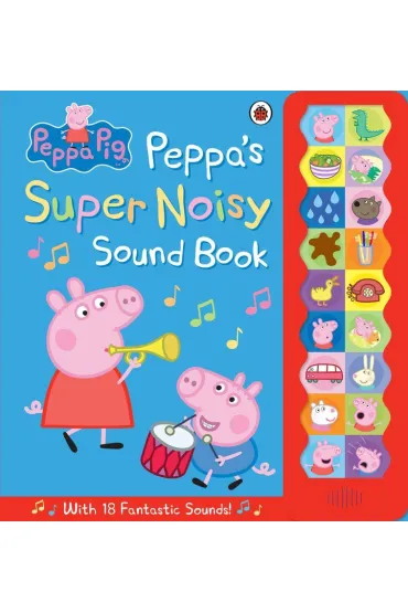 Peppa's Super Noisy Sound Book. Peppa Pig wer. angielska - Peppa Pig