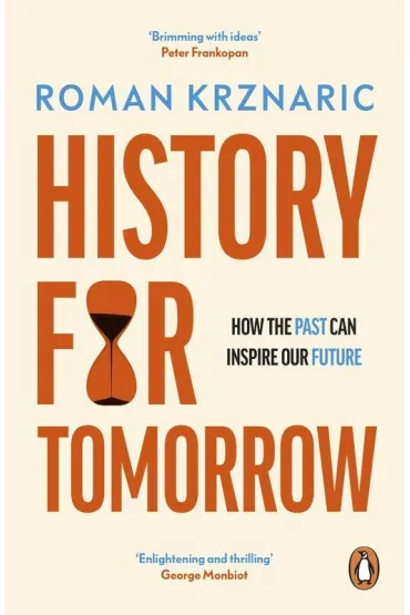 History for Tomorrow wer. angielska - Roman  Krznaric