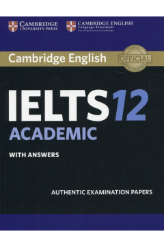 Cambridge IELTS 12 Academic Student's Book with answers