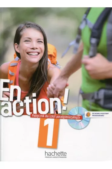 En Action! 1 Podr�cznik do szk� ponadgimnazjalnych z p�yt� CD - Celine Himber, Fabienne Gallon