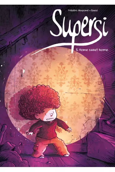 Home sweet home. Supersi. Tom 3 - Dawid, Fr�d�ric Maupom�
