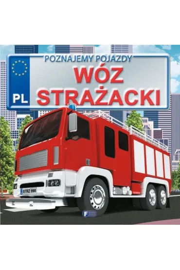 W�z stra�acki. Poznajemy pojazdy