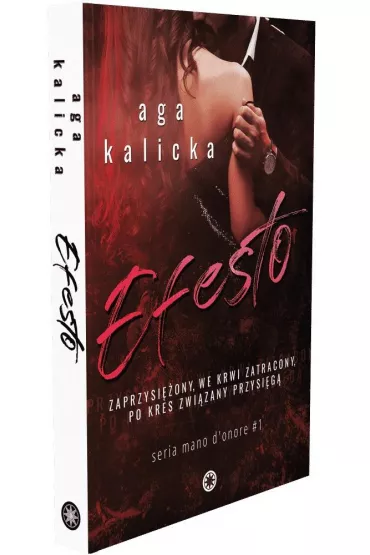 Efesto. Mano d'onore. Tom 1 - Aga  Kalicka