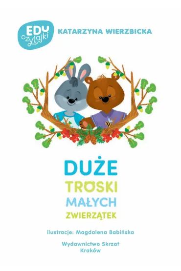 Du�e troski ma�ych zwierz�tek - Katarzyna Wierzbicka