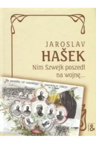 Nim Szwejk poszed� na wojn�&hellip; - Hasek Jaroslav