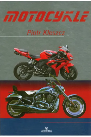 Motocykle - Piotr Kleszcz