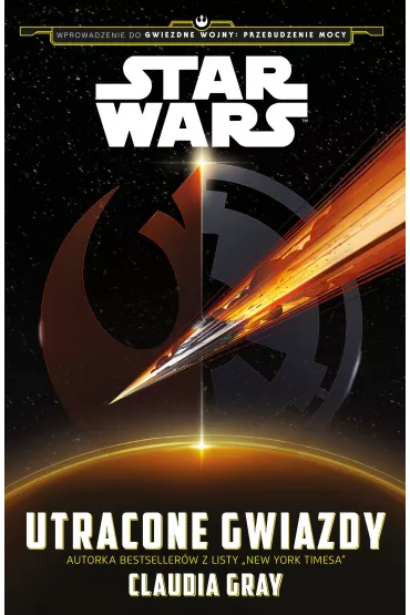 Star Wars. Utracone gwiazdy - Claudia Gray