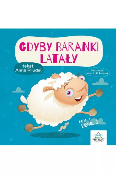 Gdyby baranki lata�y - Anna  Prudel