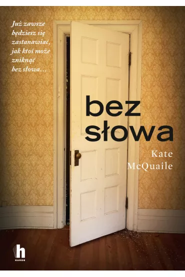 Bez s�owa - Kate  McQuaile