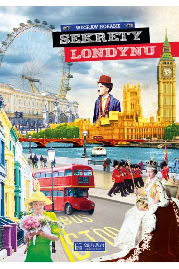 Sekrety Londynu - Wies�aw Horabik