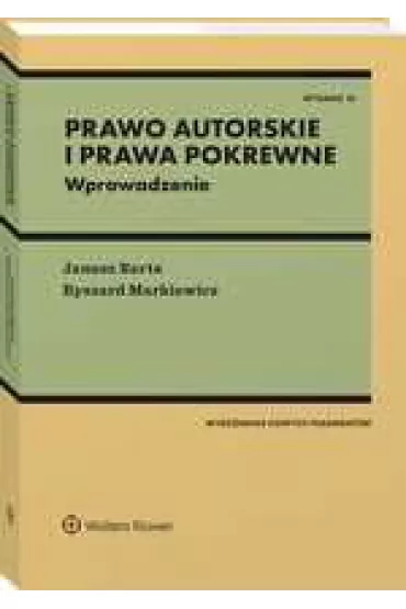 Prawo autorskie i prawa pokrewne. Wprowadzenie - Janusz Barta, Ryszard Markiewicz