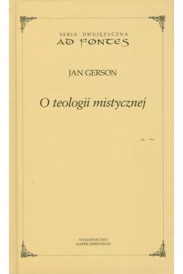 O teologii mistycznej - Jan Gerson