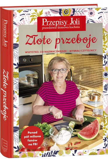 Przepisy Joli. Z�ote przeboje - wszystko, co najsmaczniejsze - Jola Caputa