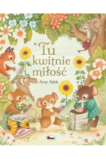 KSIAZECZKA 215X275 OPR TW TU KWITNIE MILOSC AWM - Amy Adele