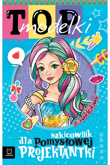 Top modelki. Szkicownik dla pomys�owej projektantki