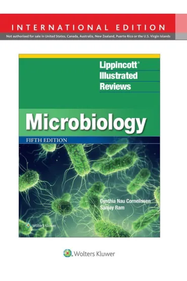 Lippincott&reg; Illustrated Reviews: Microbiology - Cynthia  Nau Cornelissen, Sanjay Ram