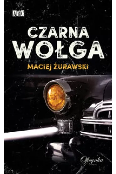 Czarna wo�ga - Maciej �urawski