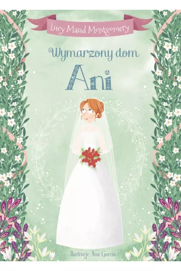 Wymarzony dom Ani - Lucy Maud Montgomery